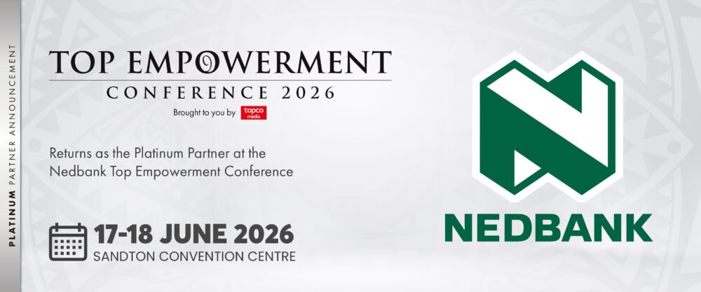 Nedbank returns to lead as platinum partner for the 2026 Nedbank Top Empowerment Conference and Awards